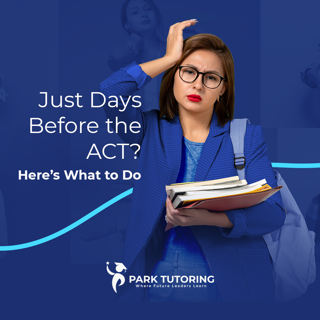 Last-Minute ACT Tips: Boost Your Score with Proven Strategies