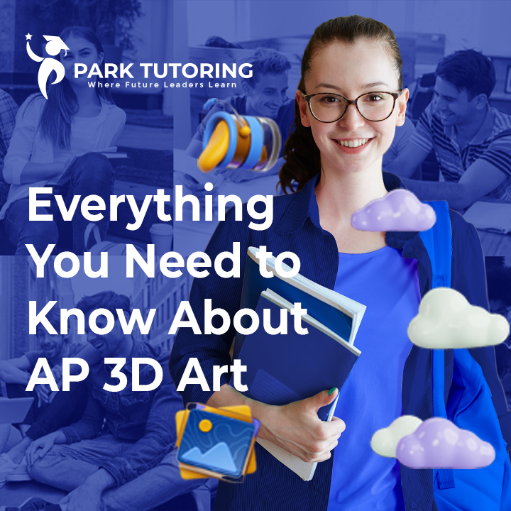 AP 3D Art: Portfolio Guide, Scoring Tips & Creative Support